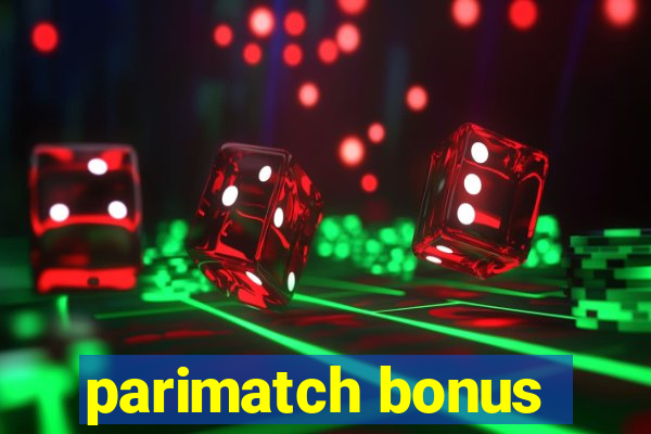 parimatch bonus